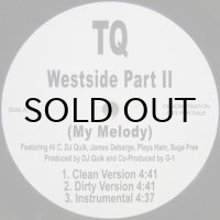 TQ – Westside Part II / Westside Part III