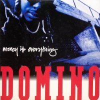 Domino – Money Is Everything