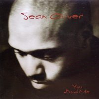 Sean Oliver – You And Me