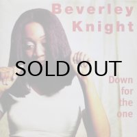 Beverley Knight – Down For The One