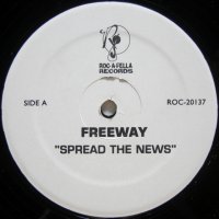 Freeway - Spread The News