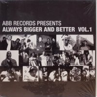 Various – Always Bigger And Better Vol. 1