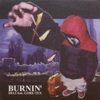 Deli feat. Gore-Tex – Burnin'
