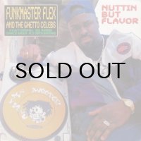 Funkmaster Flex & The Ghetto Celebs – Nuttin But Flavor