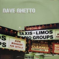 Dave Ghetto – Love Life / All Time Greats / No Wins