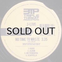 J-Live – No Time To Waste / Home Or Away