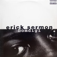 Erick Sermon – Bomdigi