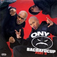 Onyx – Bacdafucup Part II