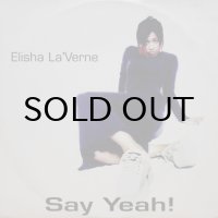 Elisha La'Verne – Say Yeah!