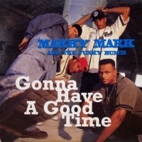 Marky Mark & The Funky Bunch – Gonna Have A Good Time