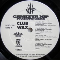 Ganksta NIP – Psychotic Genius (Club Wax)