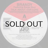 Brandy featuring Kanye West – Talk About Our Love