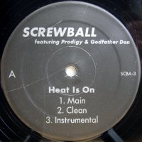 Screwball – Heat Is On (RMX) / Suck My Dick