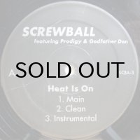 Screwball – Heat Is On (RMX) / Suck My Dick