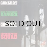 Gunshot – Clear From Present Danger / Interception Squad