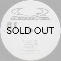 Queen Pen – All My Love