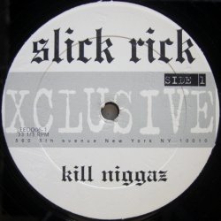 画像1: Slick Rick – Kill Niggaz