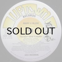 Mary J. Blige – You Don't Have To Worry