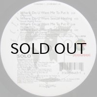 Solo – Where Do U Want Me To Put It