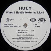 Huey featuring Lloyd – When I Hustle