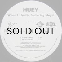 Huey featuring Lloyd – When I Hustle