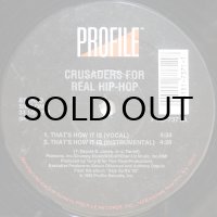 Crusaders For Real Hip-Hop – That's How It Is / Higher / Police Brutality