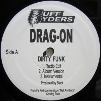 Drag-On – Dirty Funk / Feel My Pain