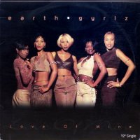 Earth Gyrlz – Love Of Mine