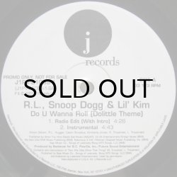 画像1: R.L., Snoop Dogg & Lil' Kim – Do U Wanna Roll (Dolittle Theme)