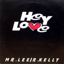 画像1: Mr. Lee / R. Kelly – Hey Love