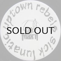 Uptown Rebels – Sick Lunatic