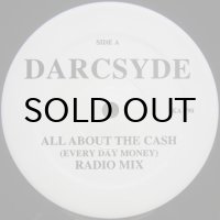 Darcsyde – All About The Cash