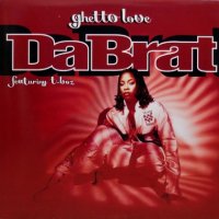 Da Brat featuring T-Boz – Ghetto Love