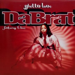 画像1: Da Brat featuring T-Boz – Ghetto Love
