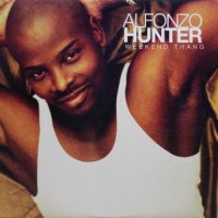 Alfonzo Hunter – Weekend Thang