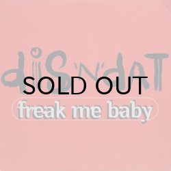 画像1: Dis 'N' Dat – Freak Me Baby