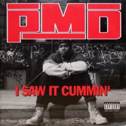 画像1: PMD – I Saw It Cummin'