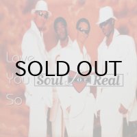 Soul For Real – Love You So