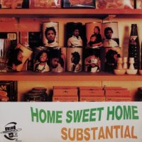Substantial – Home Sweet Home