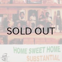 Substantial – Home Sweet Home