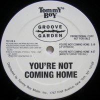 Groove Garden – You're Not Coming Home