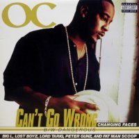O.C. – Can't Go Wrong / Dangerous