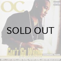 O.C. – Can't Go Wrong / Dangerous