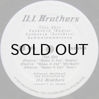Ill Brothers – Olestra / Funkneck