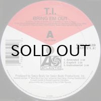 T.I. – Bring Em Out / You Don't Know Me
