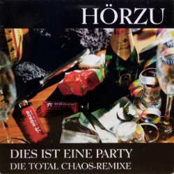 画像1: Hörzu – Dies Ist Eine Party (Die Total Chaos-Remixe)
