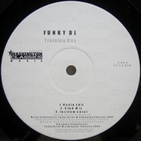 Funky DL – Training Day / Serious