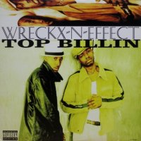Wreckx-N-Effect – Top Billin
