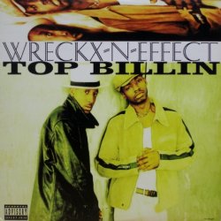 画像1: Wreckx-N-Effect – Top Billin