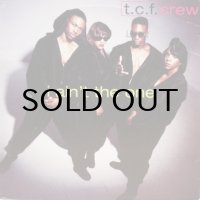 T.C.F. Crew – I Ain't The One